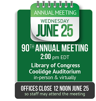 Library of Congress FCU 2025 Annual Meeting - June 25, 2025 at the Library of Congress Coolidge Auditorium at 2PM in-person and virtually. As member-owners, join us.