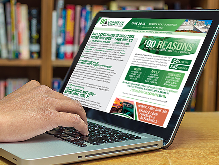 Library of Congress FCU Member News & Benefits - READ it TODAY
